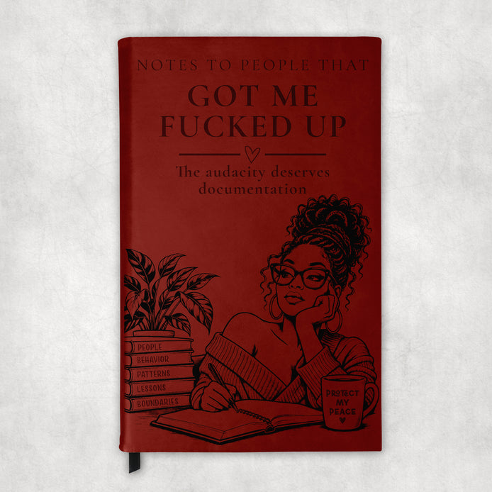 Funny Leatherette Journal | Notes to People That Got Me Fucked Up