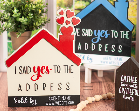 Said Yes to The Address Photo Prop Sign