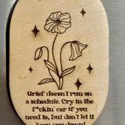Grief Affirmation Digital File, Laser and UV Options